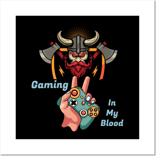 Gaming In My Blood Posters and Art